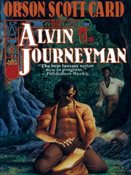 Title details for Alvin Journeyman by Orson Scott Card - Wait list